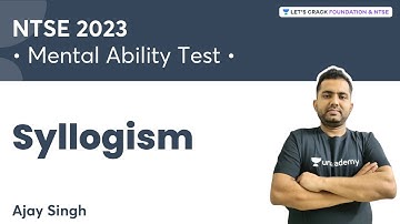 Syllogism | Mental Ability Test | NTSE 2023 | Ajay Singh | Let
