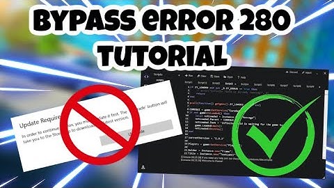[NEW] How To Bypass Error 280 / Update Required | Microsoft Roblox