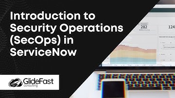 Introduction to Security Operations (SecOps) in ServiceNow