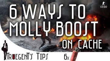 CS:GO - 6 Ways to Molly Boost on Cache