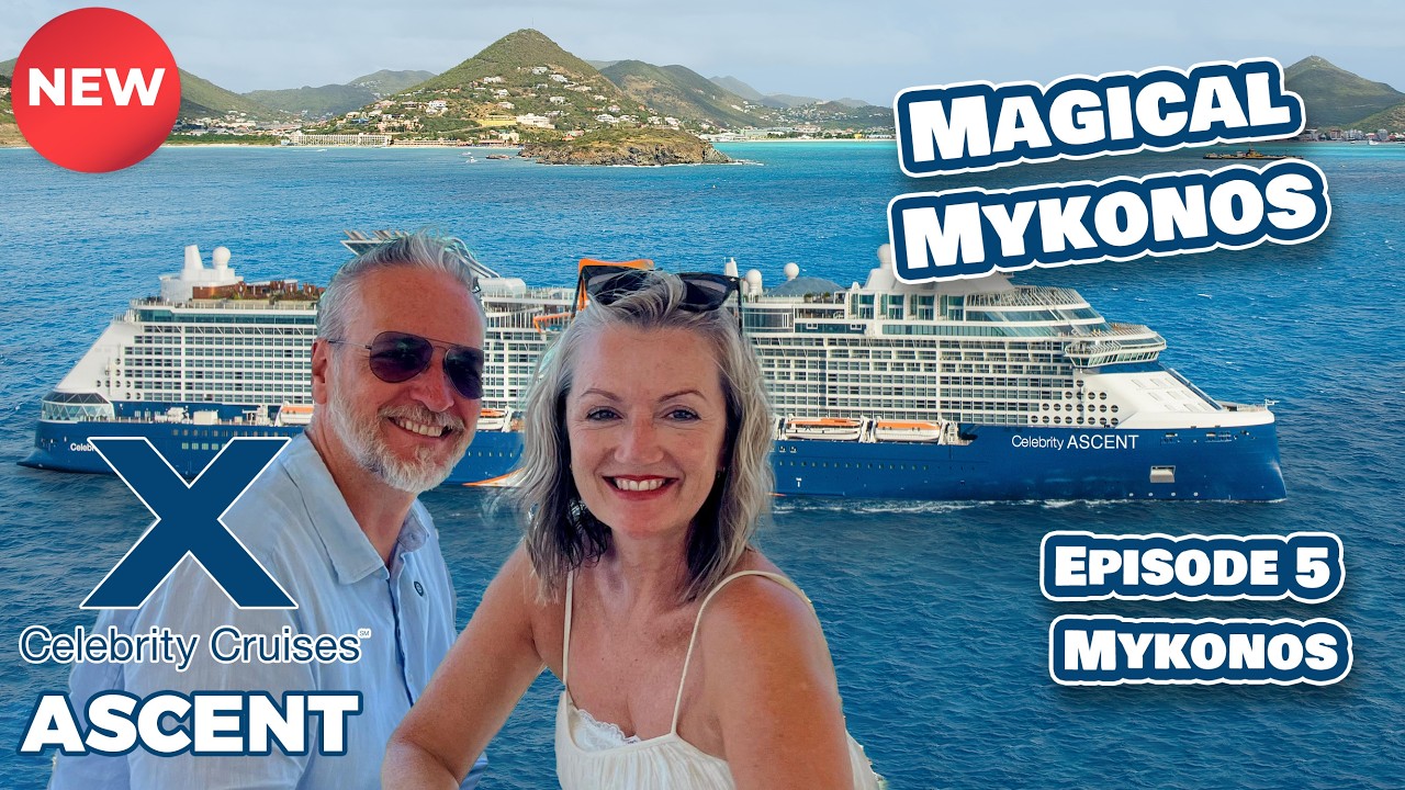 Mykonos on Celebrity Ascent: Why this is our favourite port in Greece
