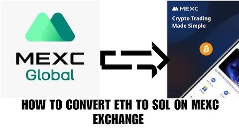 How to convert eth to sol on Mexc exchange