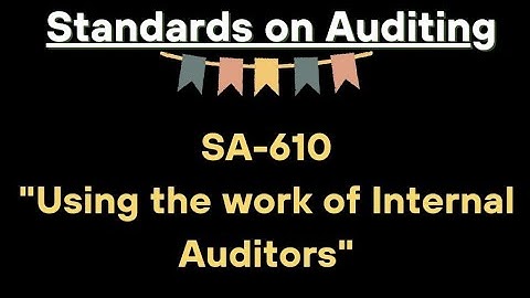 SA 610 - Using the work of Internal Auditors - CA Inter & CA Final Audit📚