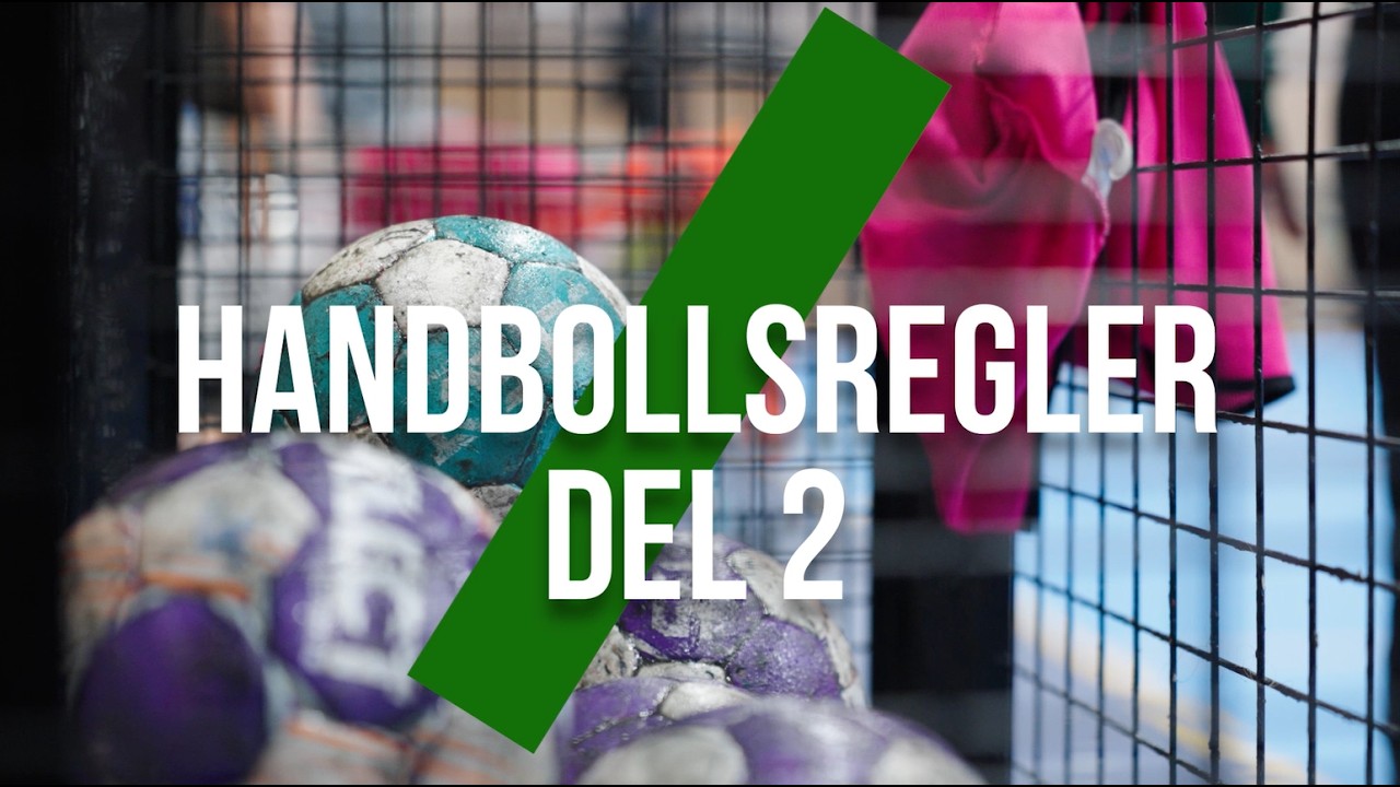 Handbollsregler, Del 2