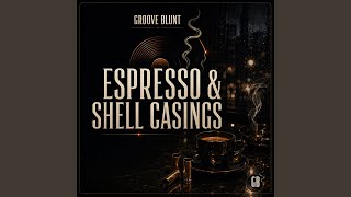 ESPRESSO & SHELL CASINGS