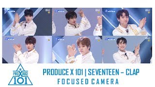 Produce X 101 SEVENTEEN - CLAP  ♬ |Focused Camera |Group X Battle