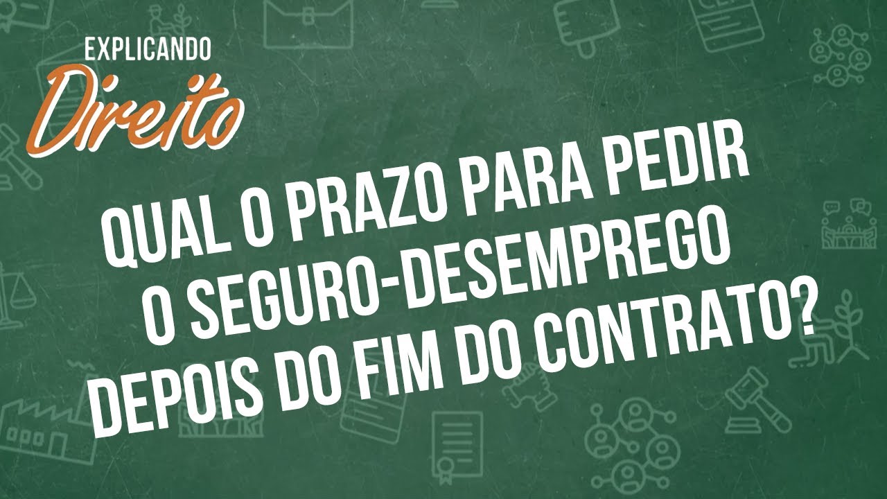 Qual o prazo para pedir o seguro-desemprego depois do fim do contrato ...