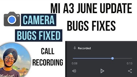 Mi a3 June update late but ok !! Bugs fixes 😍🔥🔥