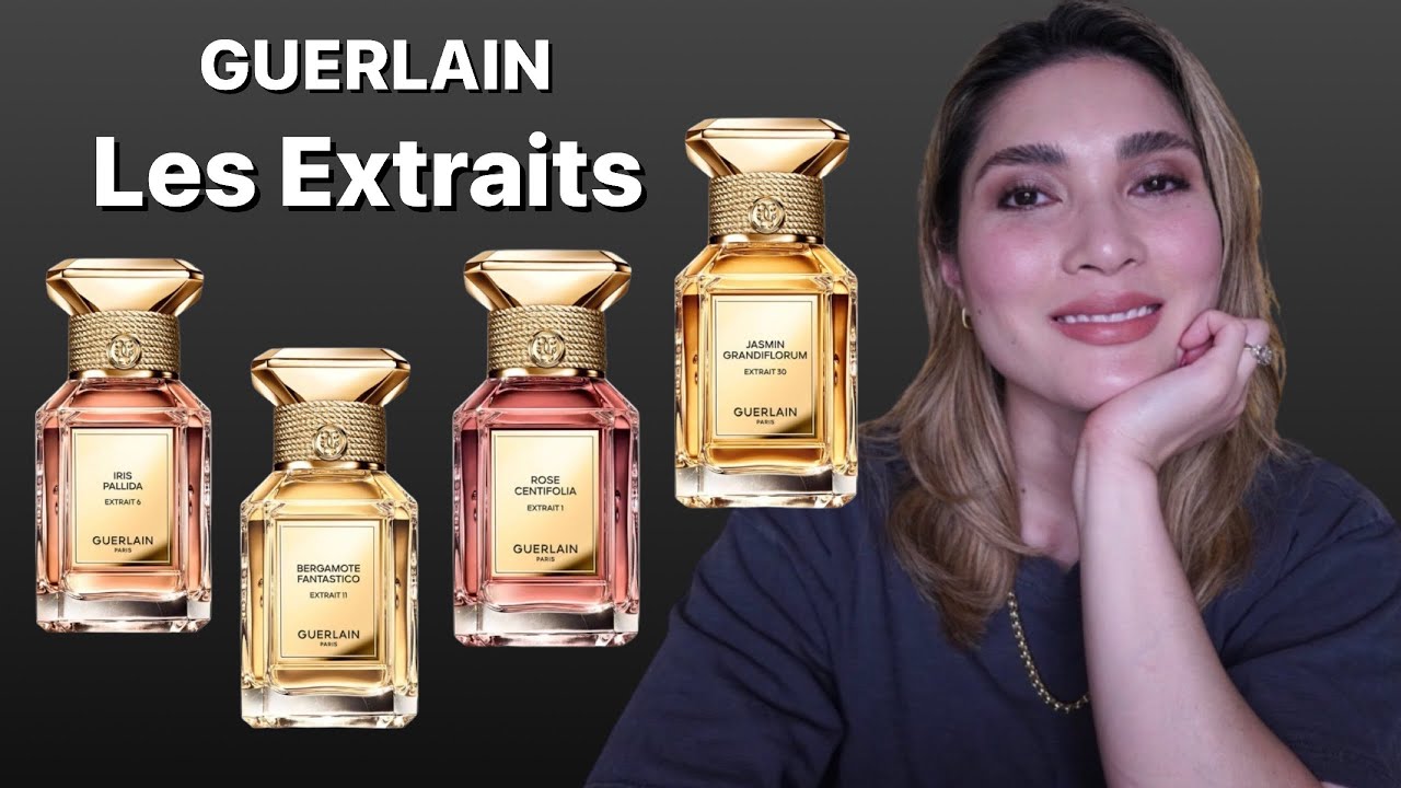 Guerlain Les Extraits / Rose Centifolia / Iris Pallida / Bergamote