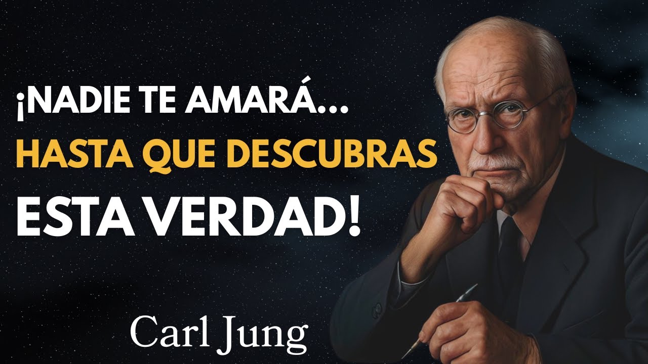 EL SECRETO QUE NECESITAS DESCUBRIR PARA SER AMADO | CARL JUNG