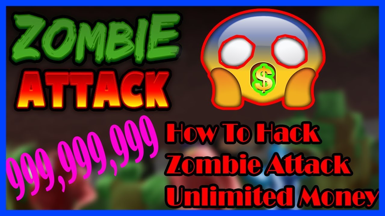 Unlimited Money How To Hack Zombie Attack In Roblox 2018 Youtube