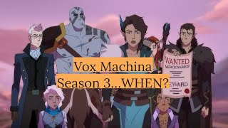 Where Is The Legend Of Vox Machina Season 3?