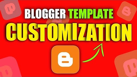 How to Customize Blogger Template In Mobile 2022| Blogger Template Customize Kaise Kare| Blogging DP