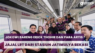 Jokowi Bareng Erick Thohir dan Para Artis Jajal LRT dari Stasiun Jatimulya Bekasi #lrtjakarta