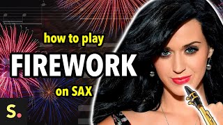 How to play Firework on Sax | Saxplained