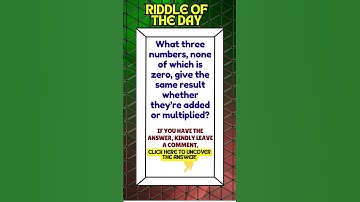 RIDDLE OF THE DAY |What three numbers, none of which is zero, give the same result ...| Mind Test