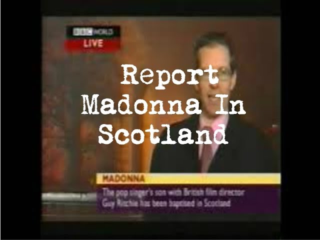 Guarda BBC World News Report On Madonna's Son Rocco's Christening In Scotland su YouTube Guarda BBC World News Report On Madonna's Son Rocco's Christening In Scotland su YouTube