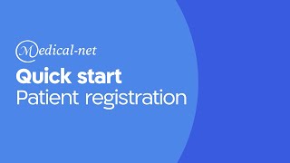 Quick Start: Patient Registration