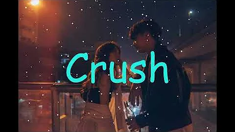 ♫ Crush ♫ - Nightcore  (ALLMO$T) Lyrics Video