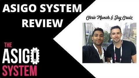 The Asigo system review-Chris Munche