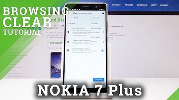 How to Clear Browsing Data in Nokia 7 Plus - Erase Browsing History