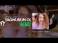 Irmak Arıcı Yağmurum Ol Fatih Yılmaz Remix Irmak Arıcı Yağmurum Ol Fatih Yılmaz Remix