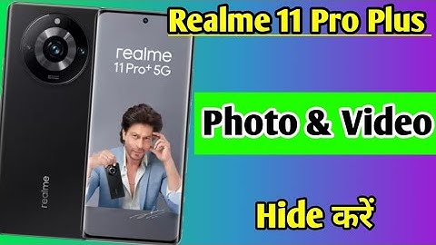 Realme 11 Pro plus me photo video hide kaise kare | how to hide photos and videos Realme 11 Pro plus