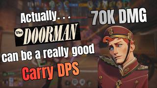 Actually... The Doorman can be a really good CARRY