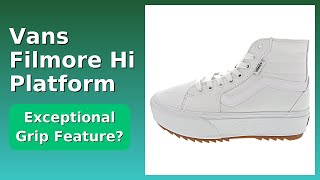 REVIEW (2026): Vans Filmore Hi Platform. ESSENTIAL details.