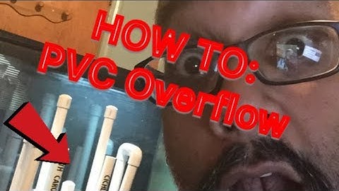 How to: Aquarium overflow PVC