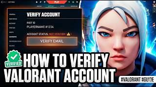 How To Verify Your Valorant Account! (2026)