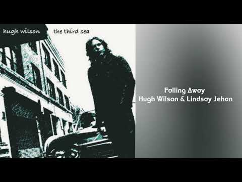 Falling Away~ Hugh Wilson ft Lindsay Jehan🔊