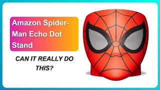 REVIEW (2026): Amazon Spider-Man Echo Dot Stand | CAN IT REALLY DO THIS