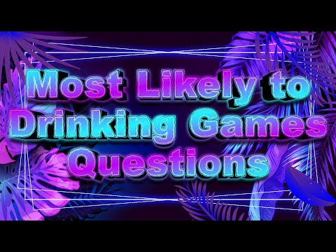 Most Likely to Questions for Friends Groups or Couples Drinking Games Questions App