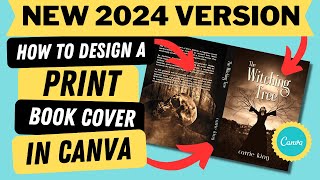 NEW for 2024! How To Design An Amazon KDP PRINT Book Cover for Beginners | EASY Canva Tutorial