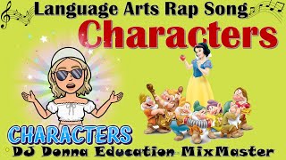 Literary Elements Rap Song #105 Characters: protagonist, antagonist, flat, round, stock, etc.