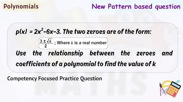 p(x)= 2x^2-6x-3 Two zeroes are of form (3+- root k) /2 Use relation btw zeroes and coeff to find k