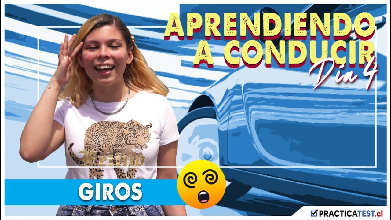 Aprendiendo a Conducir en Chile - Clase 4 - Practicando Giros