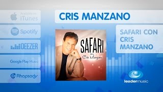 Cris Manzano - Safari con Cris Manzano (Disco Completo)