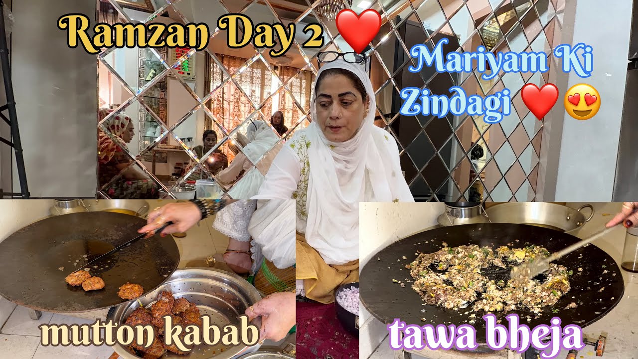 Day 2 / Mutton Kabab / Tawa Bheja / Mariyam Ki Zindgai ❤️😍
