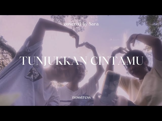 Tunjukkan Cintamu - Nosstress (cover) class=