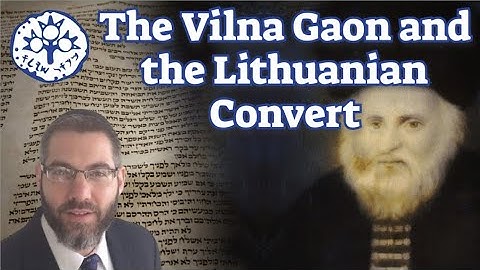 The Vilna Gaon and the Lithuanian Convert