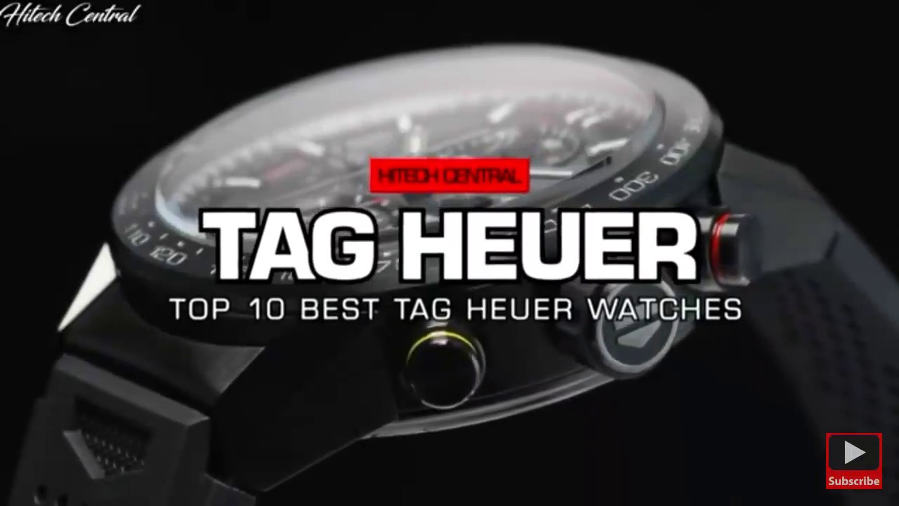 Top 10 best Tag Heuer watches For man to buy (2019) YouTube