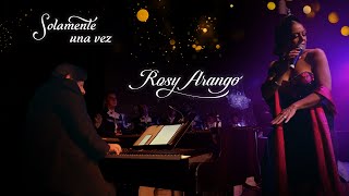 ROSY ARANGO | Solamente una vez | Agustín Lara | Entre Lara y José Alfredo #rosyarango #lunario