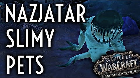 WoW Guide - Slimy Pets - Patch 8.2