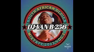 Best of South Africa Oldies Mixtape 2023 Vol.2 mixed up and mastered by Dj Van B 256