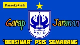 Download lagu Bersinar - Psis Semarang | Karaoke lirik | Versi Jaranan