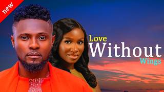 Maurice Sam And Sonia Uche Movie: Love Without Wings, 2026 New Nigerian Movie