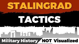 Wehrmacht & Red Army Tactics at Stalingrad