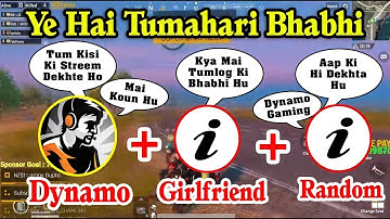Dynamo  Gaming || Dynamo With Girlfriend With Random Player - Fake Dynamo